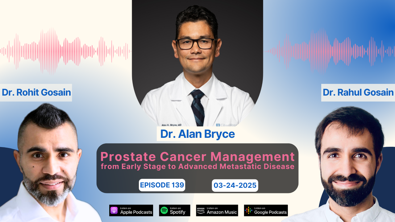Prostate Cancer Management from Early Stage to Advanced Metastatic Disease - Dr. Alan Bryce