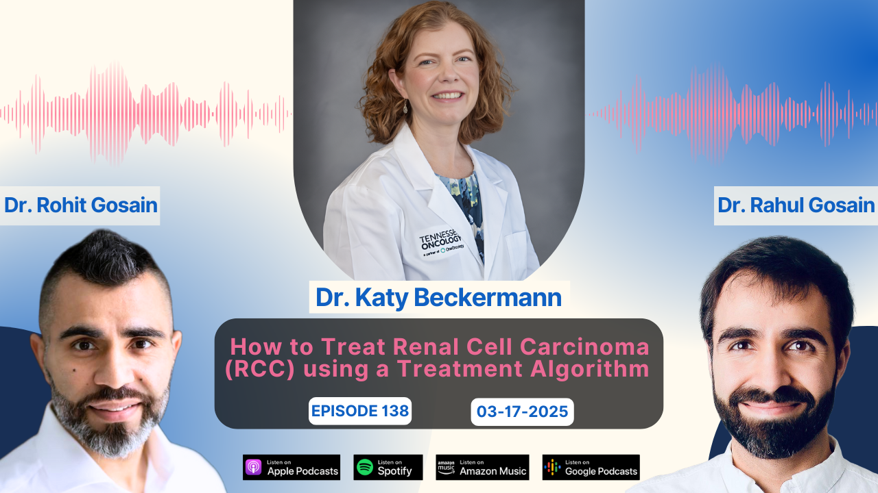 How to Treat Renal Cell Carcinoma (RCC) using a Treatment Algorithm with Dr. Katy Beckermann