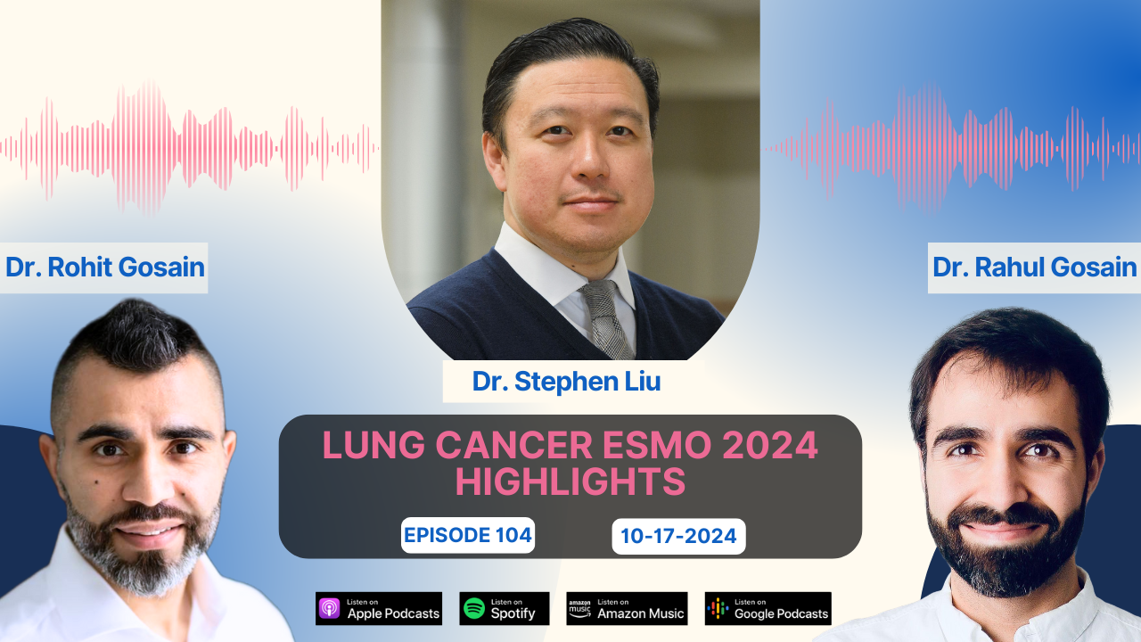 Lung Cancer ESMO 2024 Highlights: Key Studies Discussed LAURA, MARIPOSA, MARIPOSA-2, ADRIATIC