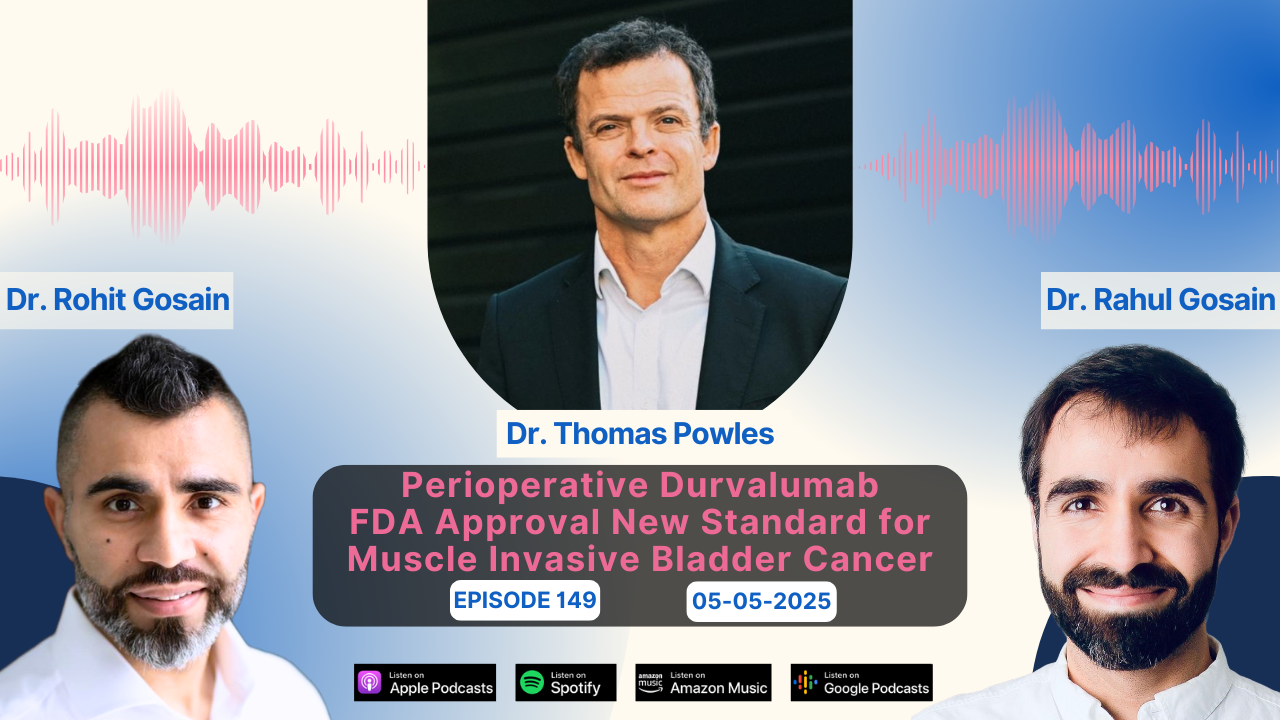 Perioperative Durvalumab FDA Approval New Standard for Muscle Invasive Bladder Cancer