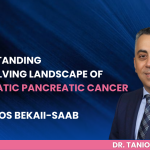 Understanding the Evolving Landscape of Metastatic Pancreatic Cancer with Dr. Tanios Bekaii-Saab